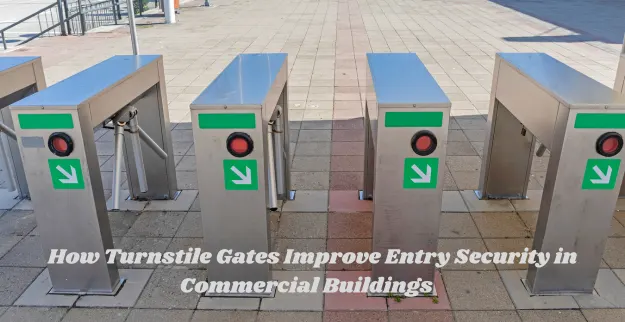 Turnstile Gates Improve Entry Security